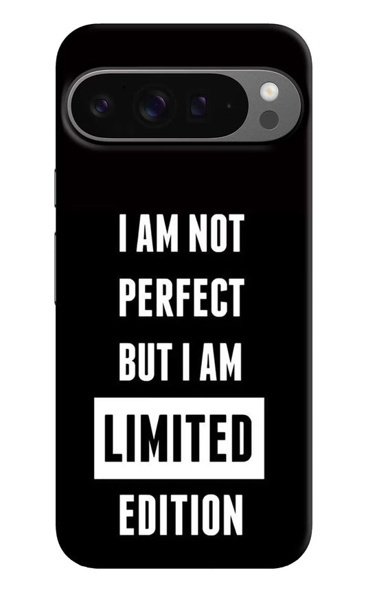 I Am Not Perfect But I Am Limited Edition Google Pixel 9 Pro XL Hard Case Back Cover by Casekaro