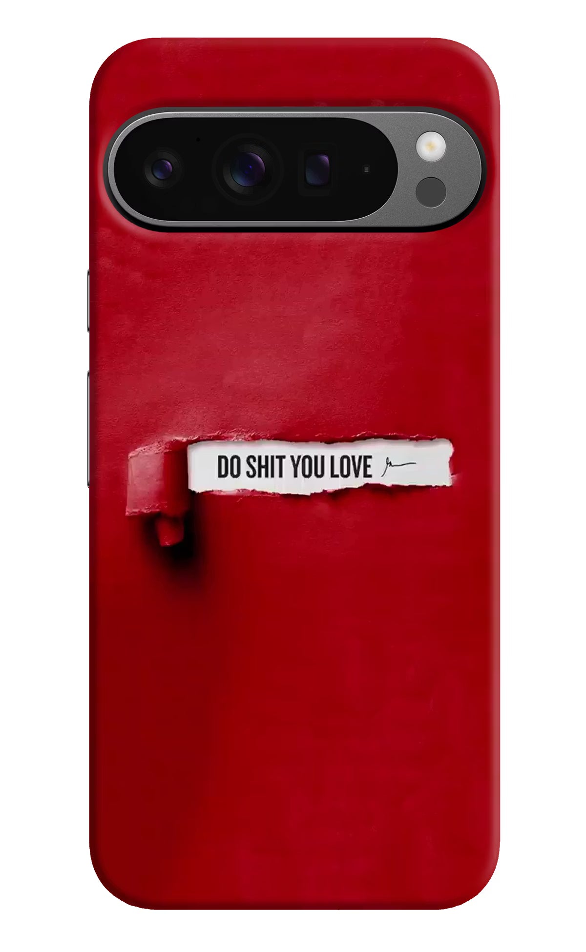 Do Shit You Love Google Pixel 9 Pro XL Hard Case Back Cover by Casekaro