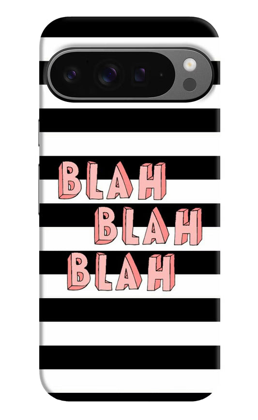 Blah Blah Blah Google Pixel 9 Pro XL Hard Case Back Cover by Casekaro