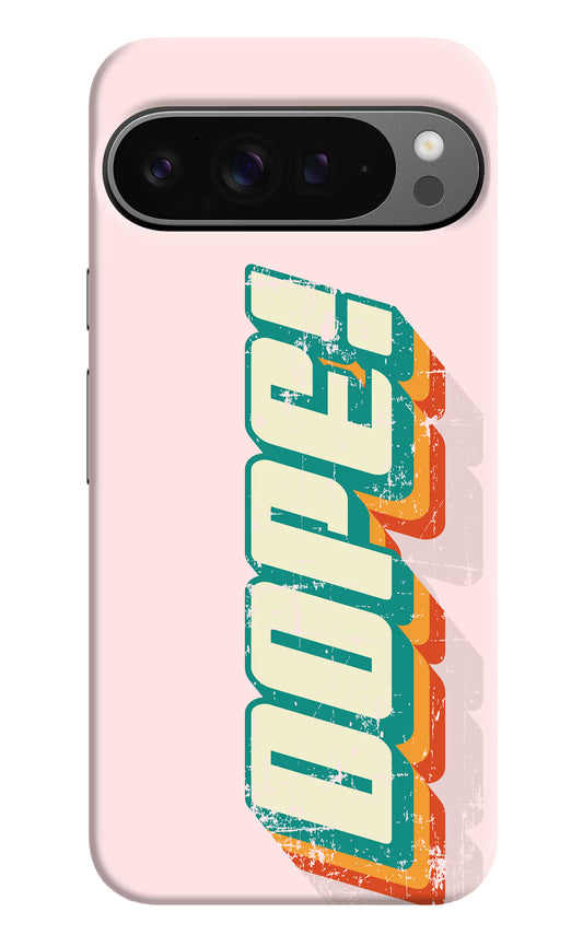 Dope Google Pixel 9 Pro XL Hard Case Back Cover by Casekaro
