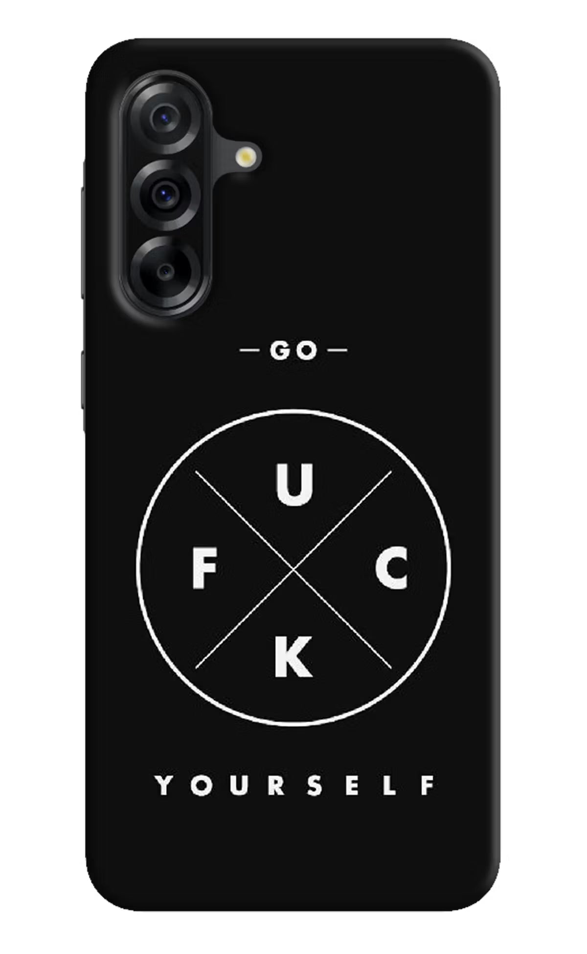Go Fuck Yourself Samsung A36 5G Hard Case Back Cover by Casekaro