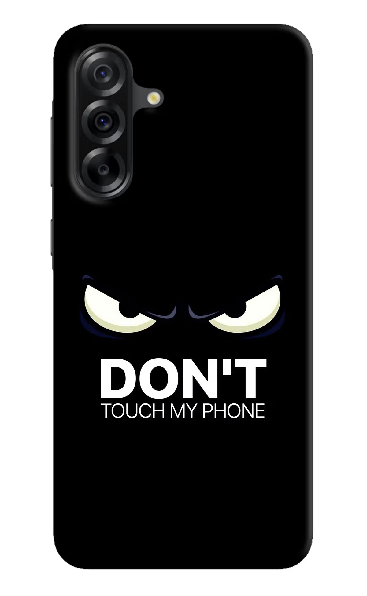 Don'T Touch My Phone Samsung A36 5G Hard Case Back Cover by Casekaro