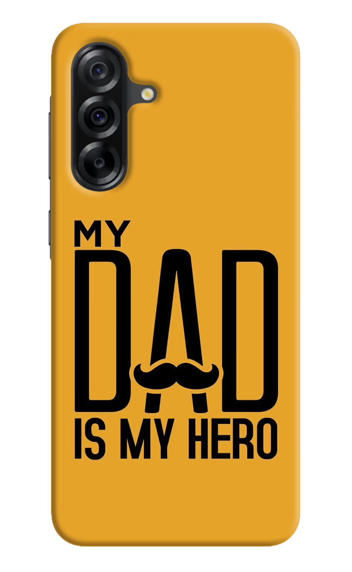 My Dad Is My Hero Samsung A36 5G Hard Case Back Cover by Casekaro