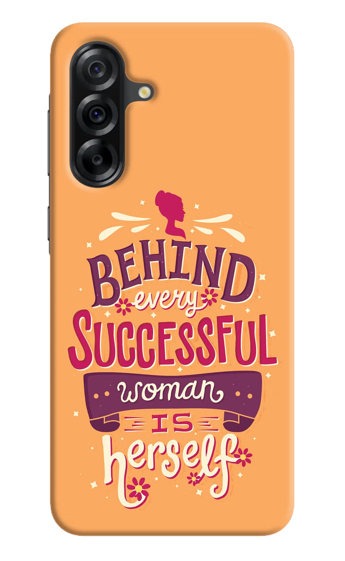 Behind Every Successful Woman There Is Herself Samsung A36 5G Hard Case Back Cover by Casekaro