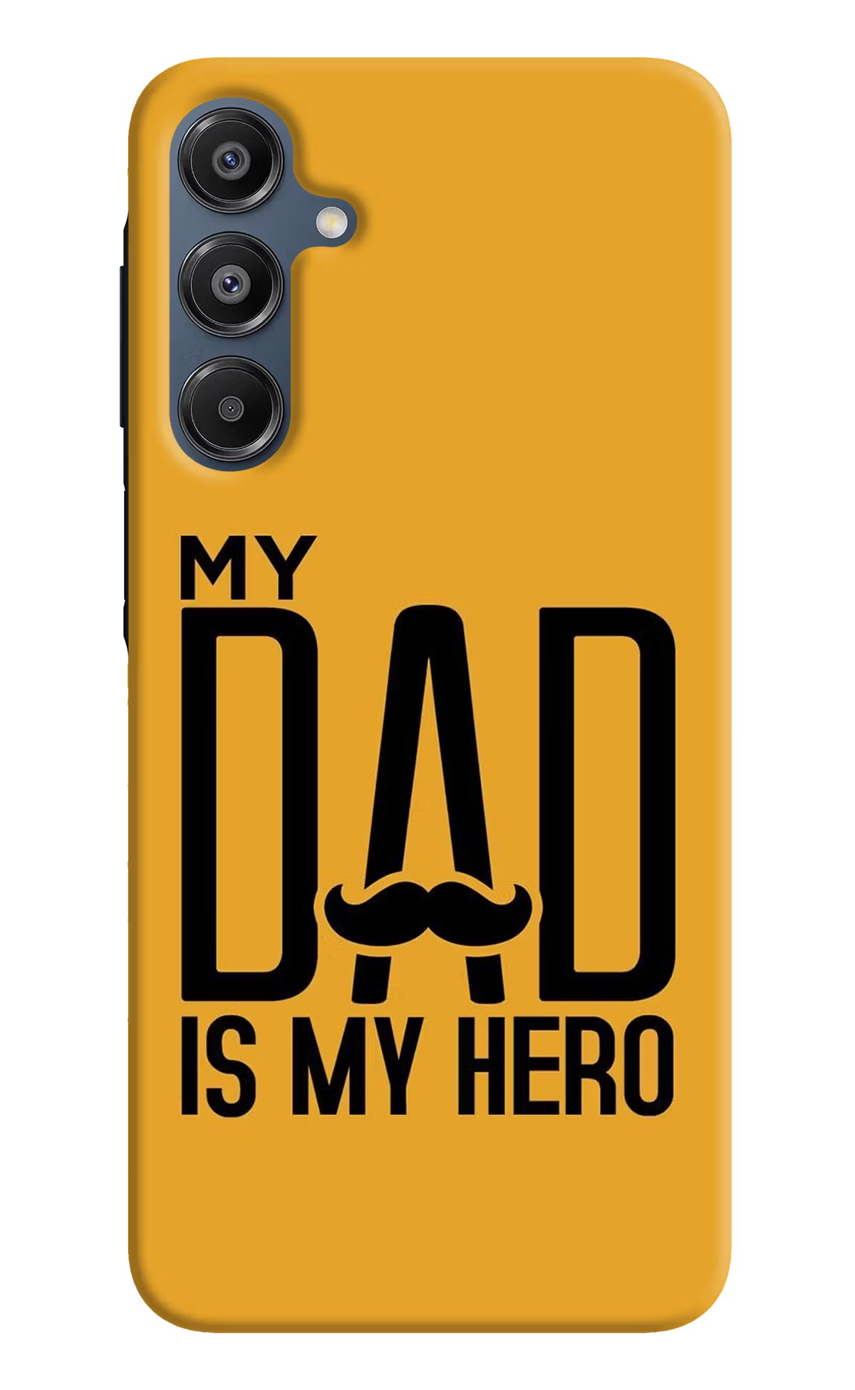 My Dad Is My Hero Samsung A16 5G Hard Case Back Cover by Casekaro