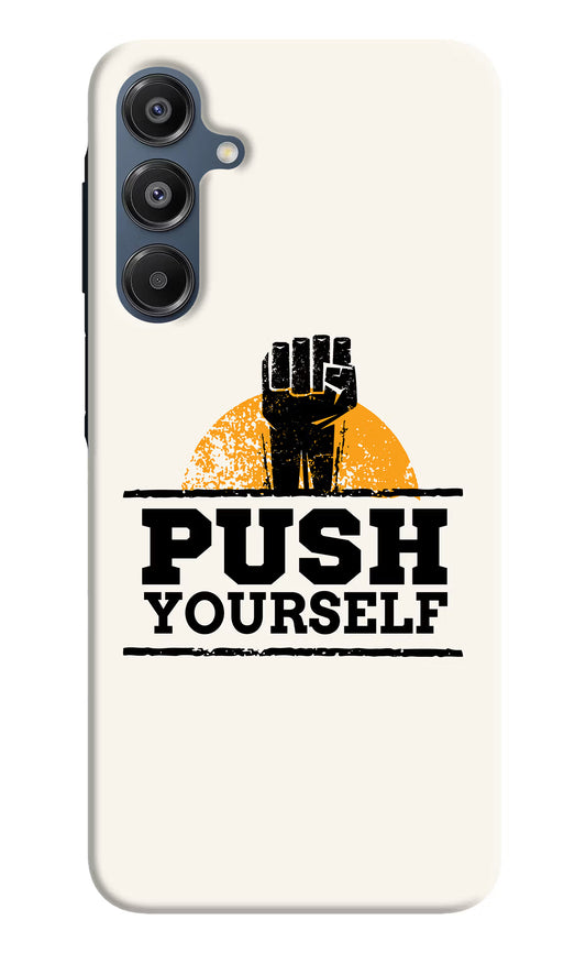 Push Yourself Samsung A16 5G Hard Case Back Cover by Casekaro
