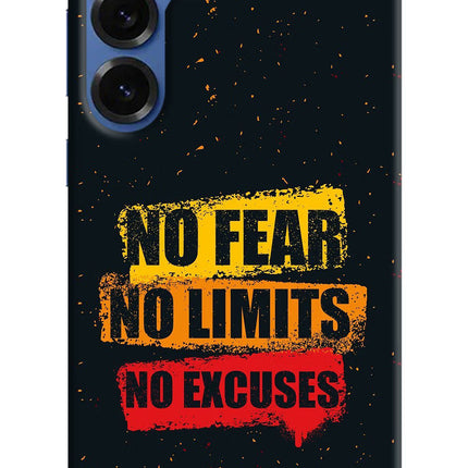 No Fear No Limits No Excuse Samsung S25 Hard Case Back Cover by Casekaro