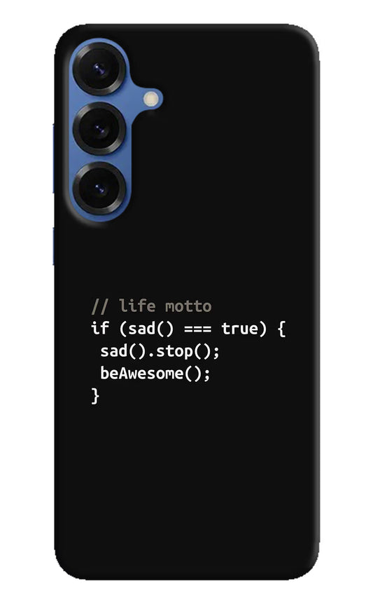 Life Motto Code Samsung S25 Hard Case Back Cover by Casekaro