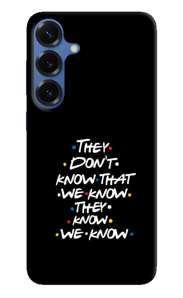 FRIENDS Dialogue Samsung S25 Hard Case Back Cover by Casekaro