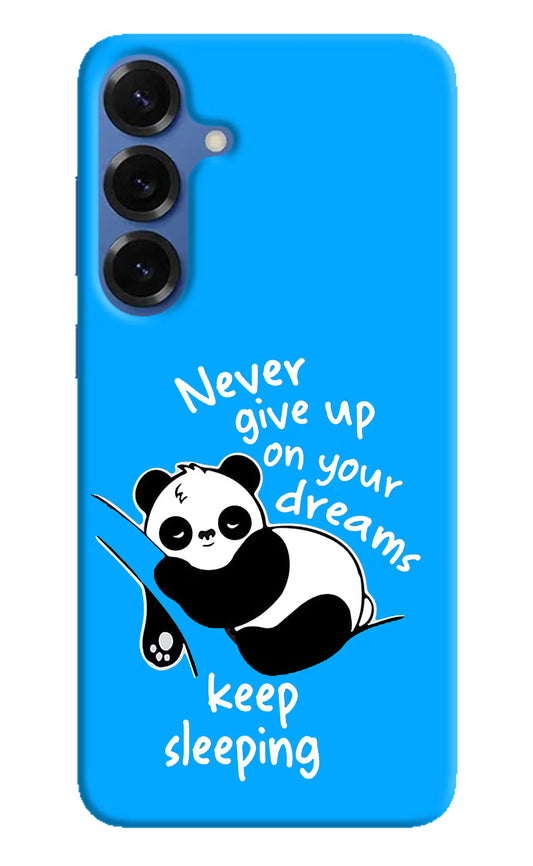 Keep Sleeping Samsung S25 Hard Case Back Cover by Casekaro