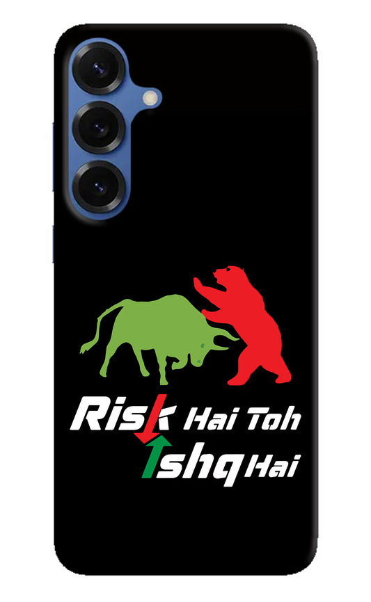 Risk Hai Toh Ishq Hai Samsung S25 Hard Case Back Cover by Casekaro