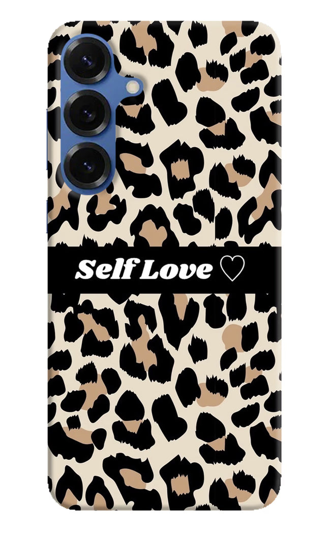 Leopard Print Self Love Samsung S25 Hard Case Back Cover by Casekaro