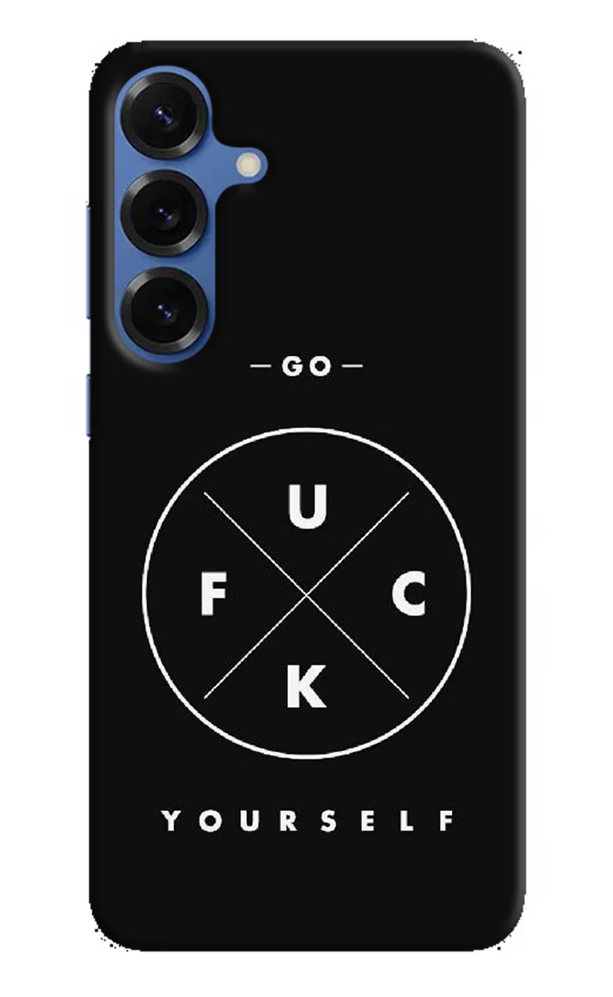 Go Fuck Yourself Samsung S25 Plus Hard Case Back Cover by Casekaro