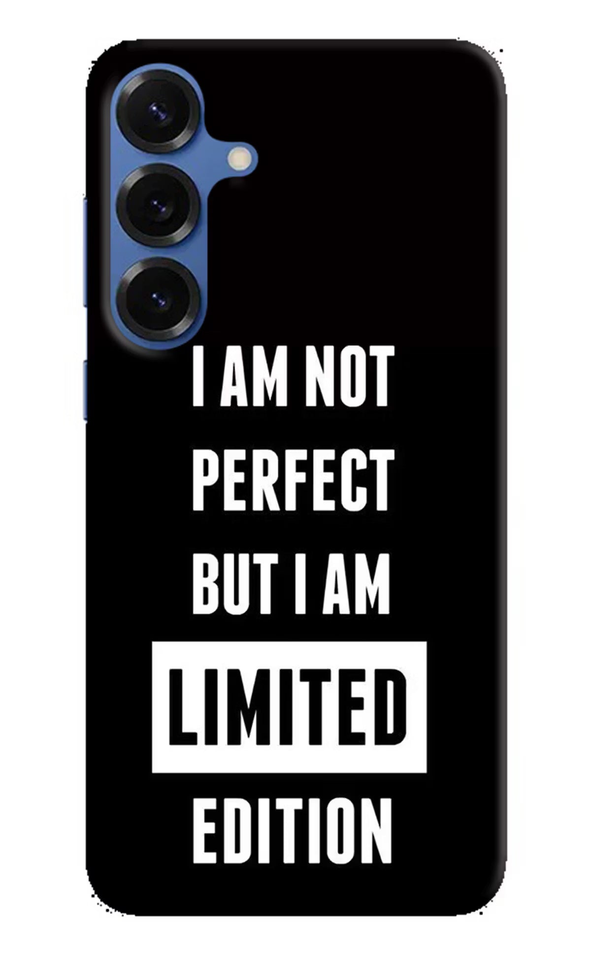 I Am Not Perfect But I Am Limited Edition Samsung S25 Plus Hard Case Back Cover by Casekaro