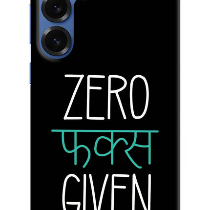 Zero Fucks Given Samsung S25 Plus Hard Case Back Cover by Casekaro