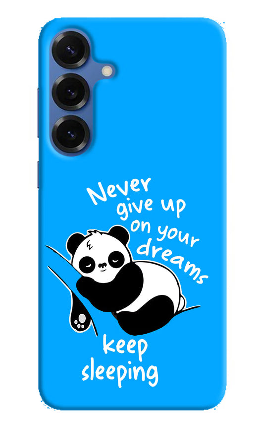 Keep Sleeping Samsung S25 Plus Hard Case Back Cover by Casekaro
