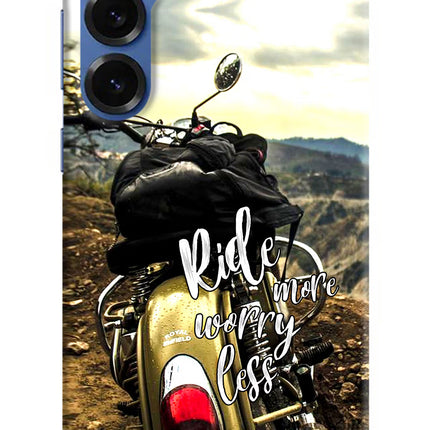 Ride More Worry Less Samsung S25 Plus Hard Case Back Cover by Casekaro