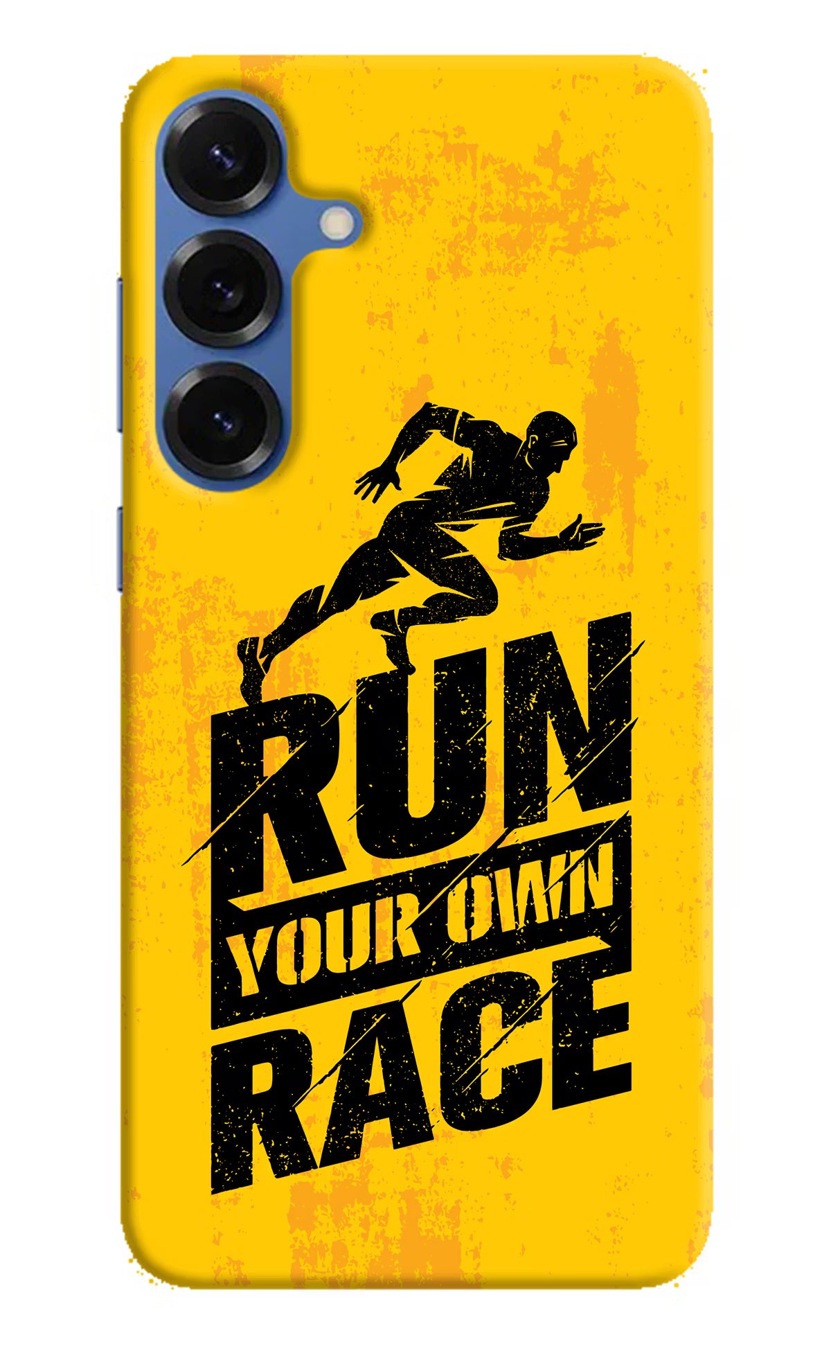 Run Your Own Race Samsung S25 Plus Hard Case Back Cover by Casekaro