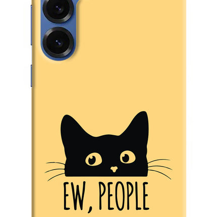Ew People Catitude Samsung S25 Plus Hard Case Back Cover by Casekaro