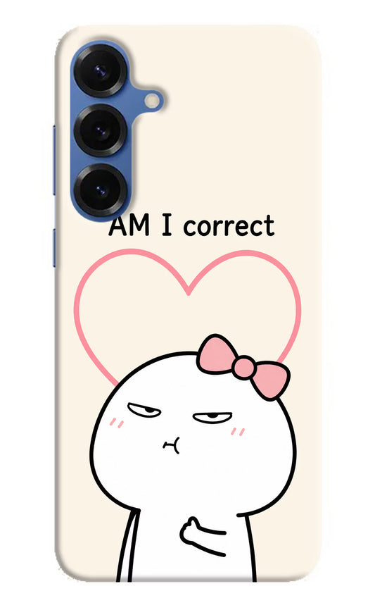 Always Right Samsung S25 Plus Hard Case Back Cover by Casekaro