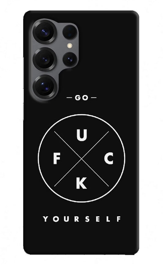 Go Fuck Yourself Samsung S25 Ultra Hard Case Back Cover by Casekaro