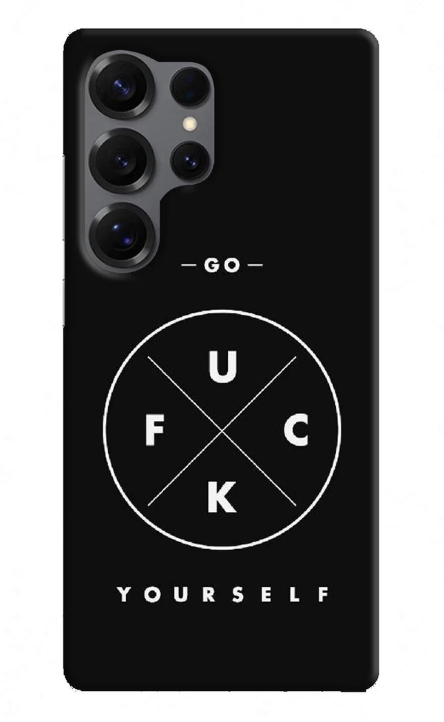 Go Fuck Yourself Samsung S25 Ultra Hard Case Back Cover by Casekaro