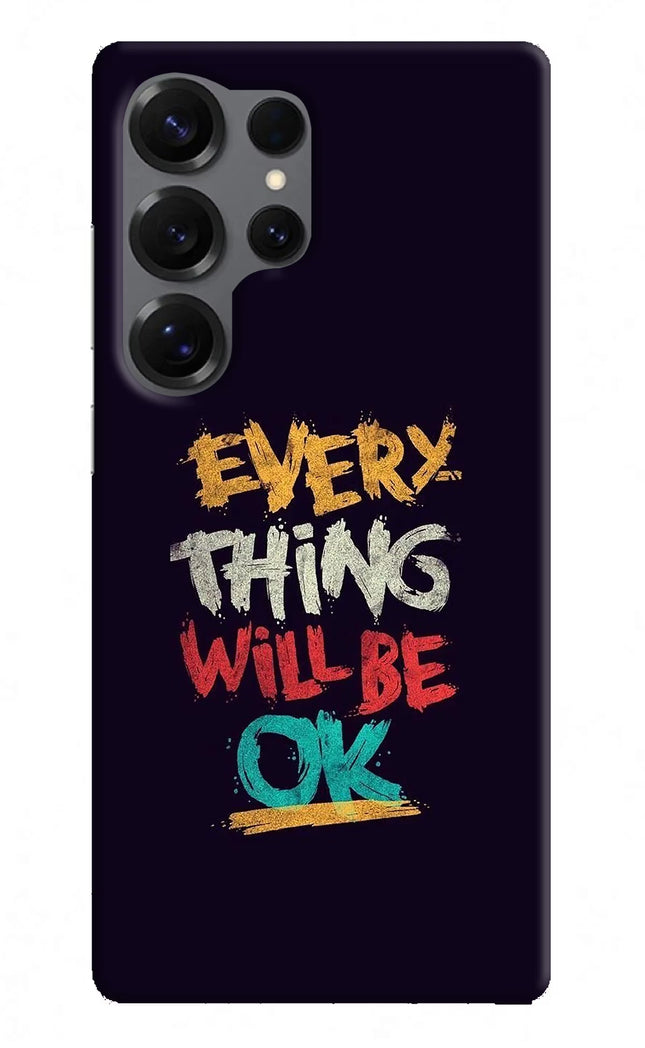 Everything Will Be Ok Samsung S25 Ultra Hard Case Back Cover by Casekaro