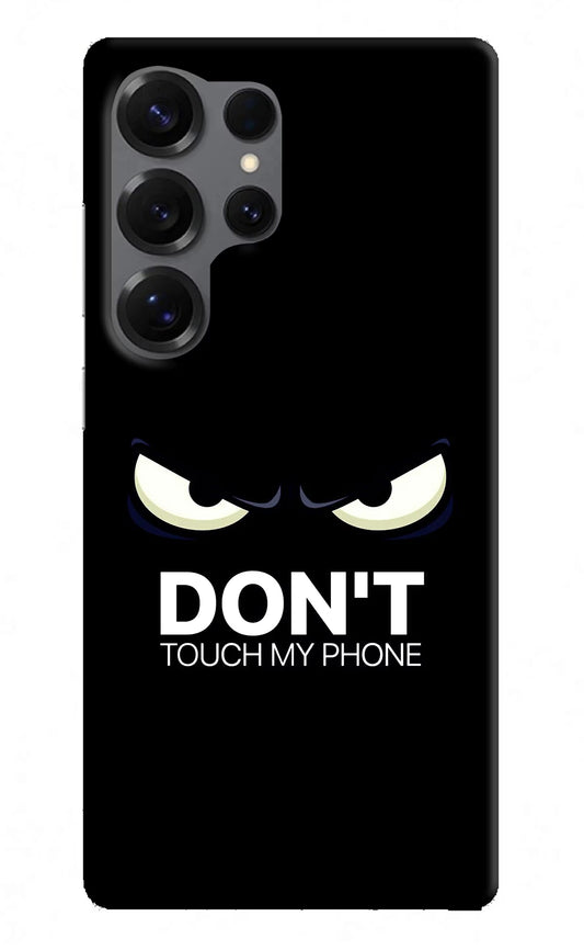 Don'T Touch My Phone Samsung S25 Ultra Hard Case Back Cover by Casekaro