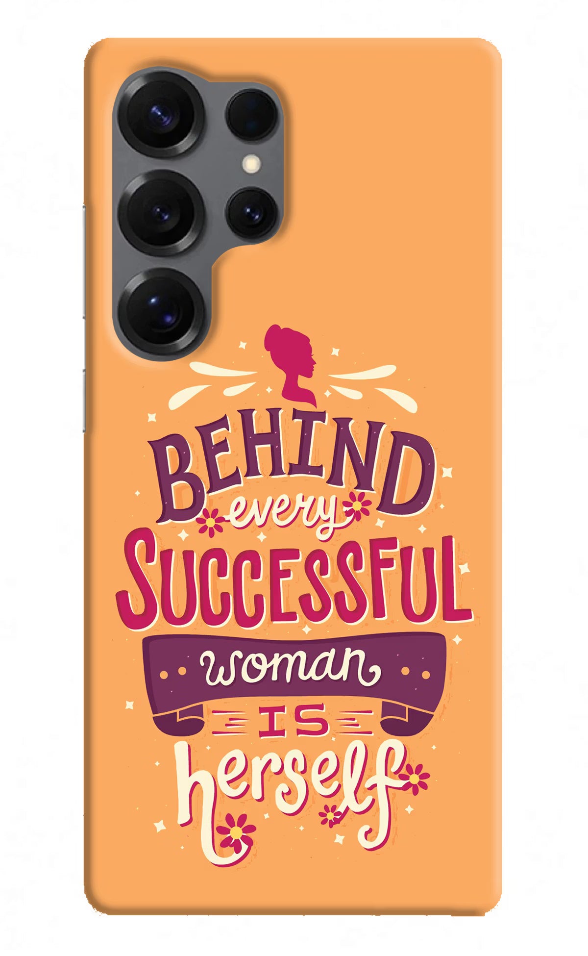 Behind Every Successful Woman There Is Herself Samsung S25 Ultra Hard Case Back Cover by Casekaro