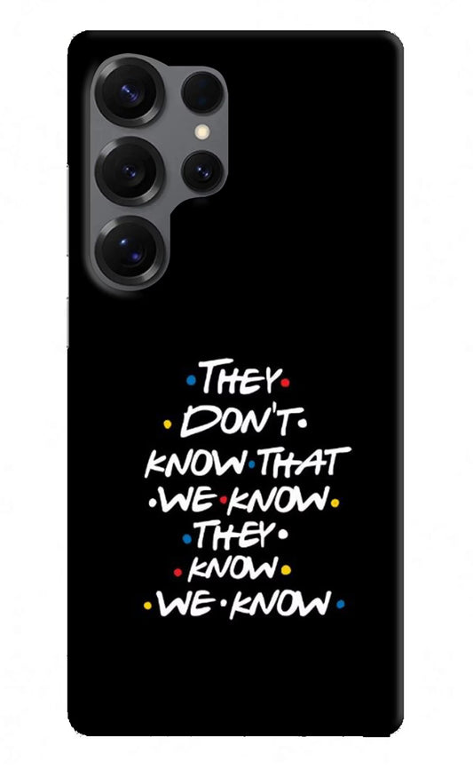 FRIENDS Dialogue Samsung S25 Ultra Hard Case Back Cover by Casekaro