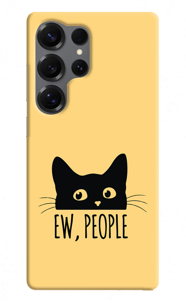 Ew People Catitude Samsung S25 Ultra Hard Case Back Cover by Casekaro