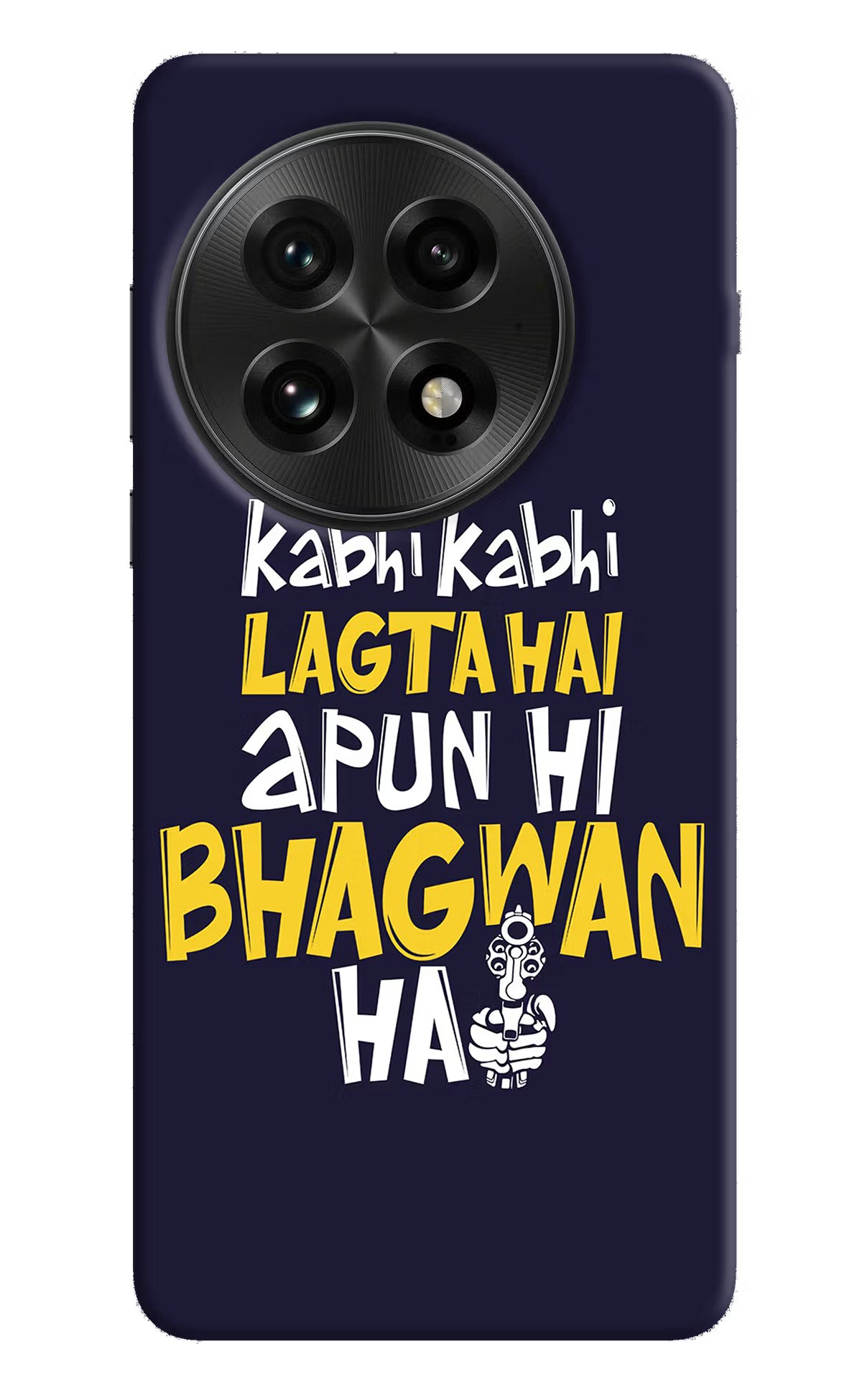 Kabhi Kabhi Lagta Hai Apun Hi Bhagwan Hai OnePlus 13 Hard Case Back Cover by Casekaro