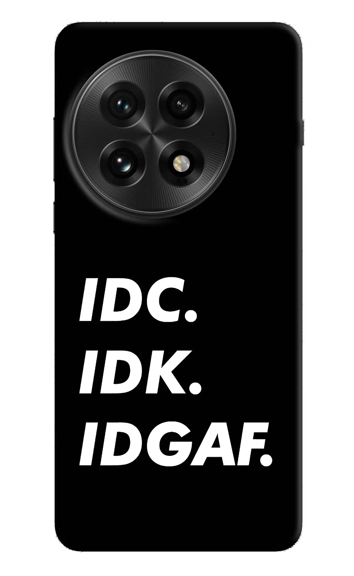 Idc Idk Idgaf OnePlus 13 Hard Case Back Cover by Casekaro
