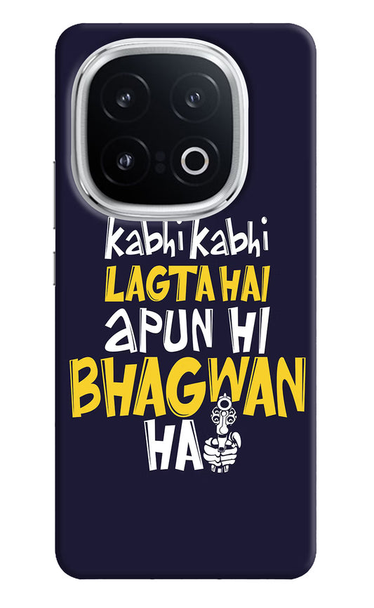 Kabhi Kabhi Lagta Hai Apun Hi Bhagwan Hai iQOO 13 5G Hard Case Back Cover by Casekaro