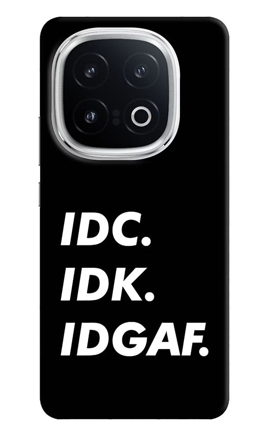 Idc Idk Idgaf iQOO 13 5G Hard Case Back Cover by Casekaro