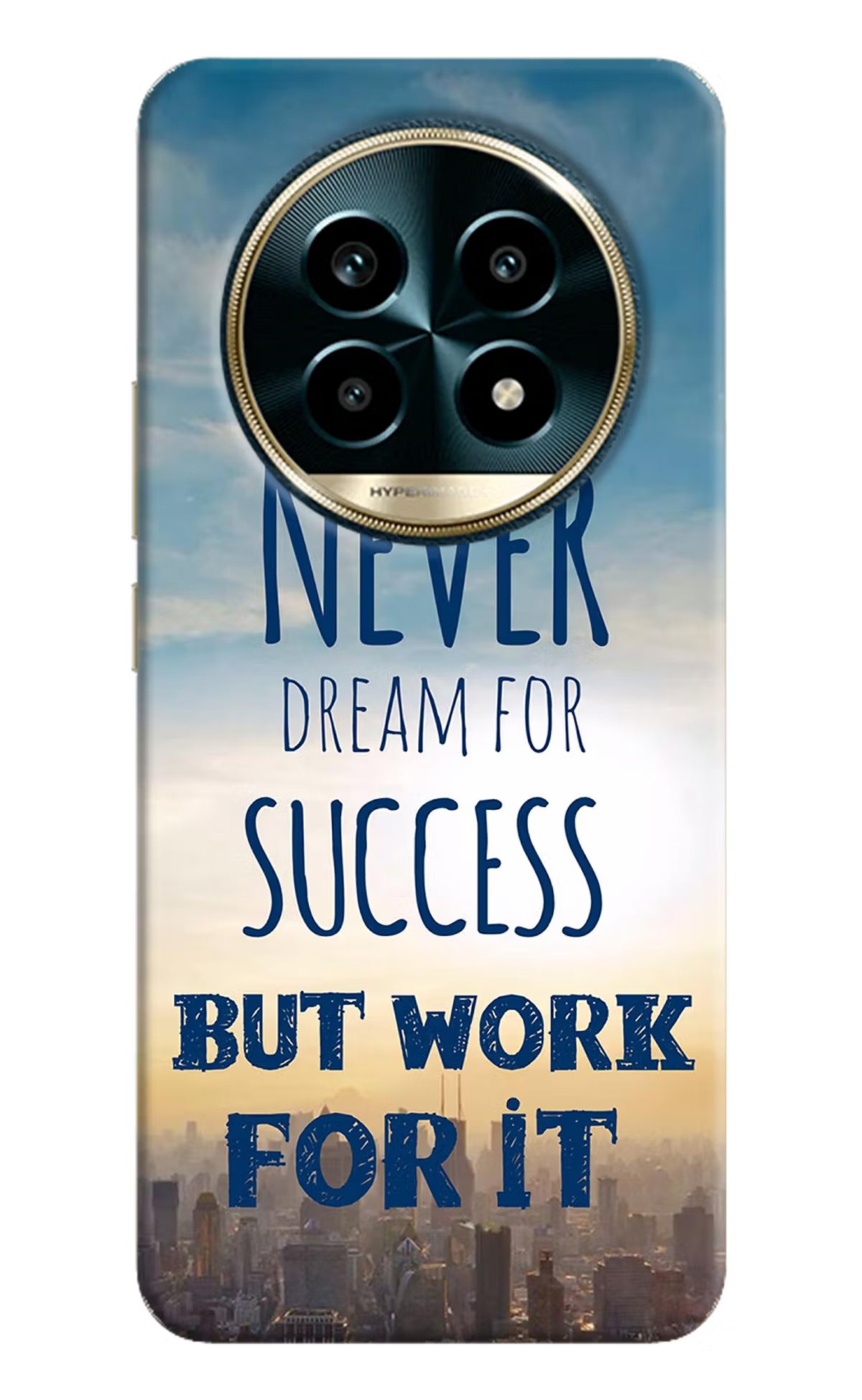 Never Dream For Success But Work For It Realme 13 Pro 5G Hard Case Back Cover by Casekaro