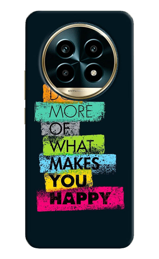 Do More Of What Makes You Happy Realme 13 Pro 5G Hard Case Back Cover by Casekaro