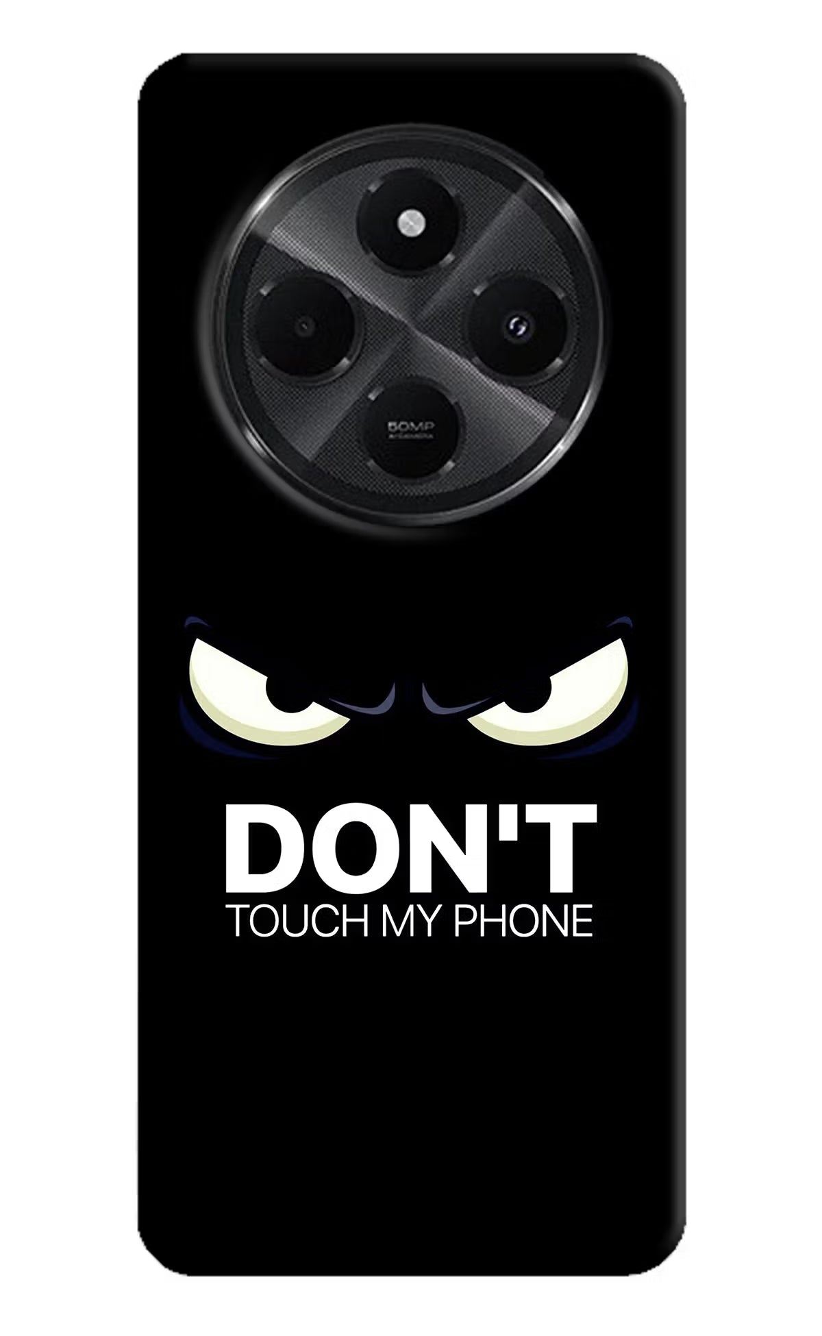 Don'T Touch My Phone Redmi A4 5G Hard Case Back Cover by Casekaro