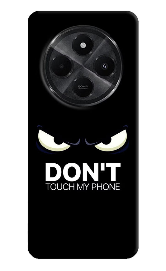Don'T Touch My Phone Redmi A4 5G Hard Case Back Cover by Casekaro