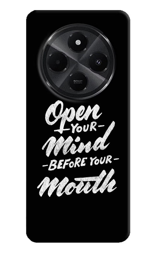 Open Your Mind Before Your Mouth Redmi A4 5G Hard Case Back Cover by Casekaro