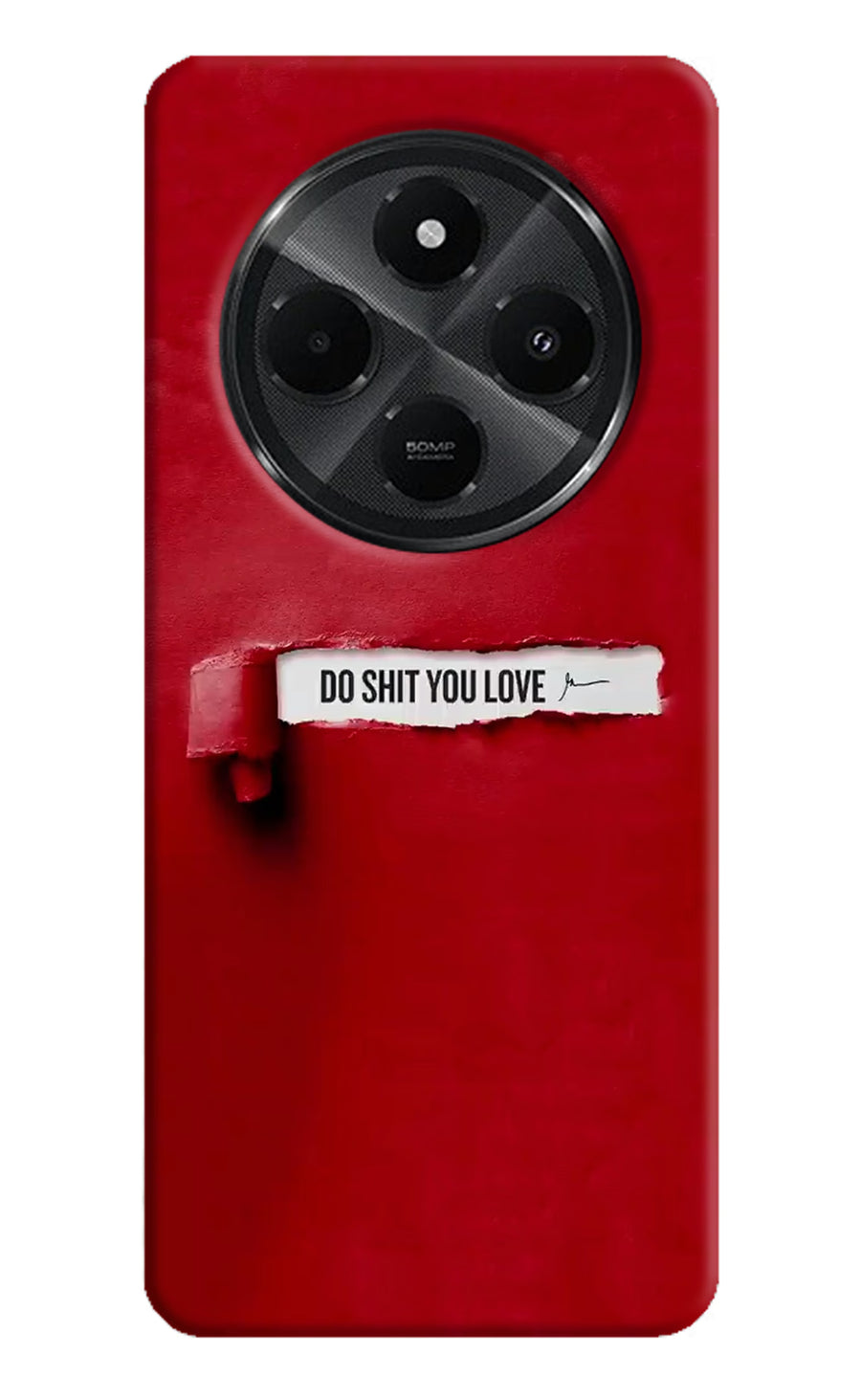 Do Shit You Love Redmi A4 5G Back Cover, Hard case