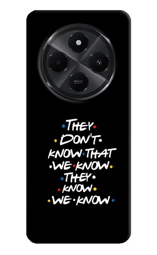 FRIENDS Dialogue Redmi A4 5G Hard Case Back Cover by Casekaro