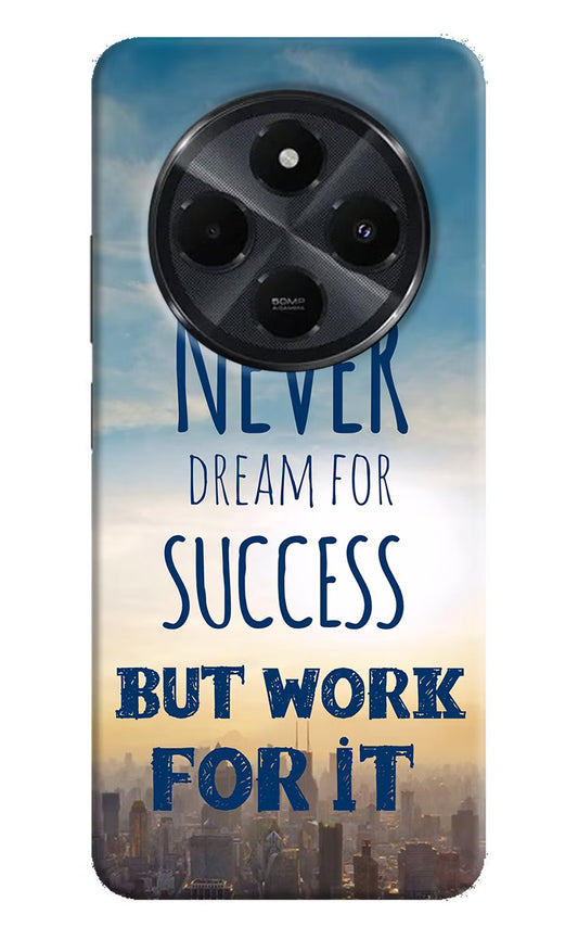 Never Dream For Success But Work For It Redmi 14C 5G Hard Case Back Cover by Casekaro