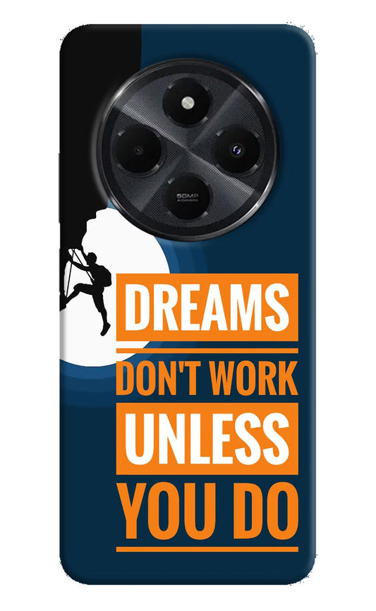 Dreams Don’T Work Unless You Do Redmi 14C 5G Hard Case Back Cover by Casekaro