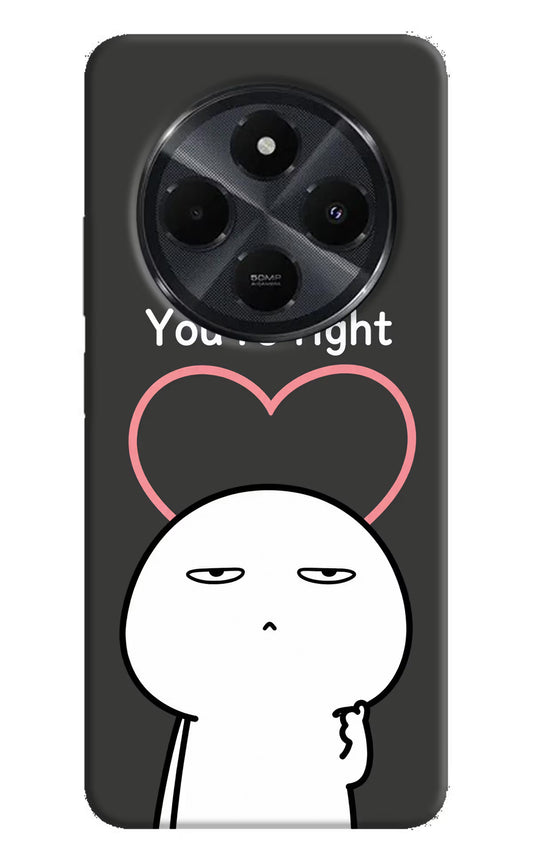 You're Right Redmi 14C 5G Hard Case Back Cover by Casekaro