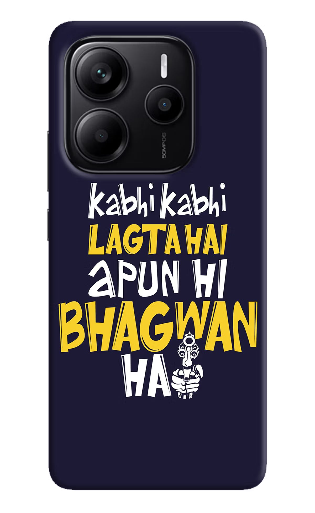 Kabhi Kabhi Lagta Hai Apun Hi Bhagwan Hai Redmi Note 14 5G Hard Case Back Cover by Casekaro