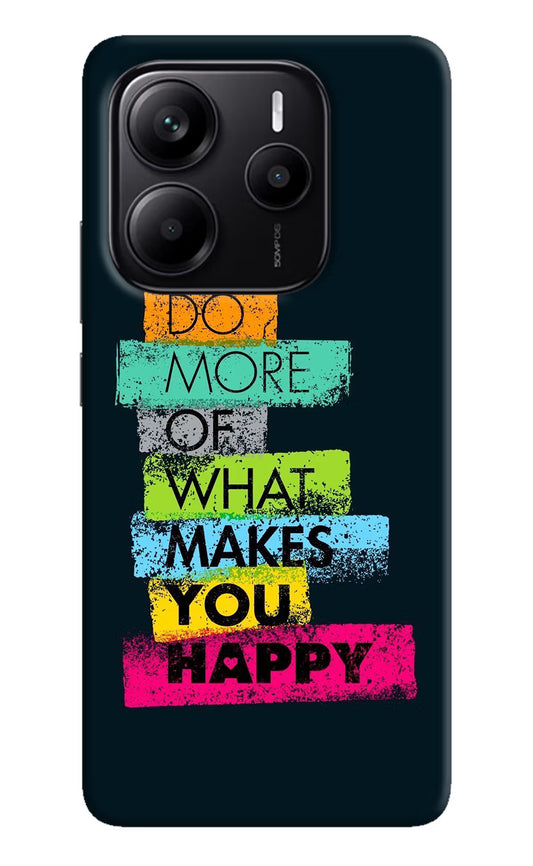 Do More Of What Makes You Happy Redmi Note 14 5G Hard Case Back Cover by Casekaro