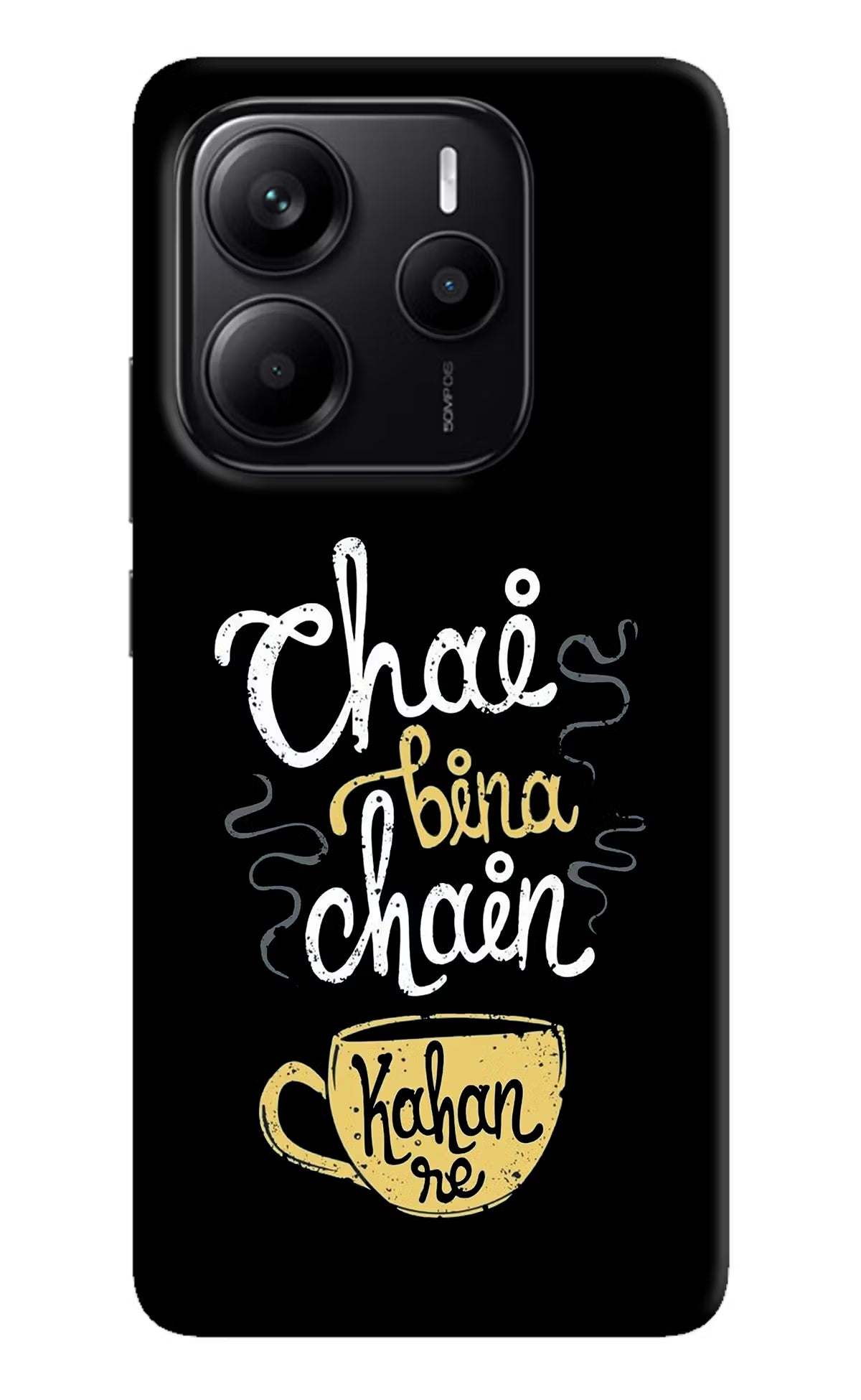 Chai Bina Chain Kaha Re Redmi Note 14 5G Hard Case Back Cover by Casekaro