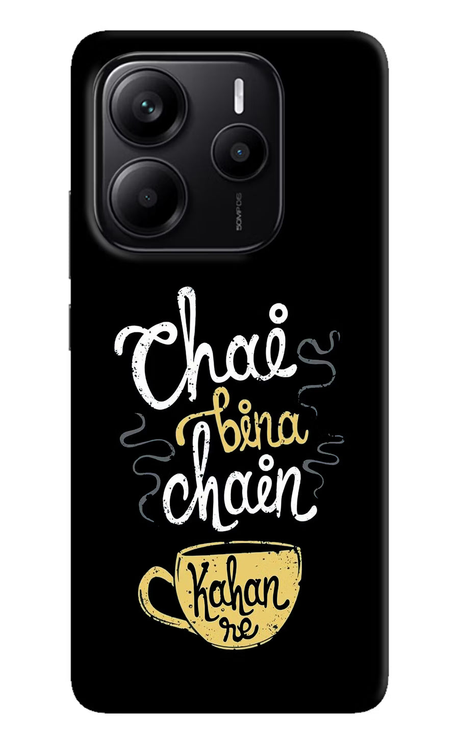 Chai Bina Chain Kaha Re Redmi Note 14 5G Back Cover, Hard case