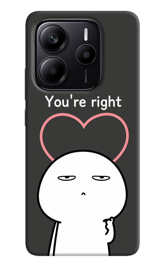 You're Right Redmi Note 14 5G Hard Case Back Cover by Casekaro
